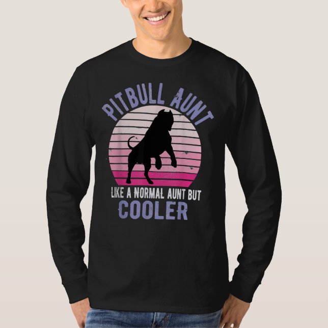Camiseta Tía De Pitbull Como Un Tía Normal Retro Pit Bu (Anverso)