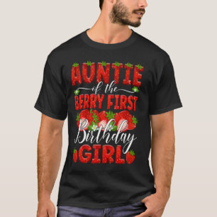 Camiseta Tía Del Primer Cumpleaños Del Chica Strawbe