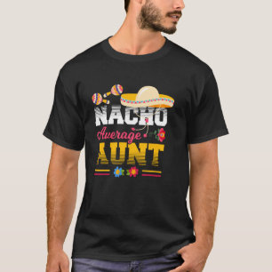 Camiseta Tía divertida no promedio de Nacho Fiesta