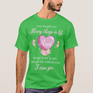 Camiseta Tía Me Enseñaste Muchas Cosas Es La Vida Excepto C