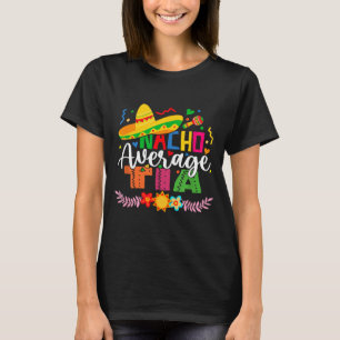 Camiseta Tía Nacho Promedio Divertida Mexicana Vintage Cinc