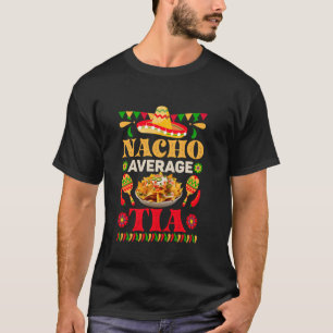 Camiseta Tía No Promedio Divertida Comida Mexicana 5 De May