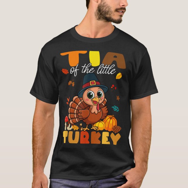Camiseta Tia Of The Little Turkey Thanksgiving Baby Shower  (Anverso)
