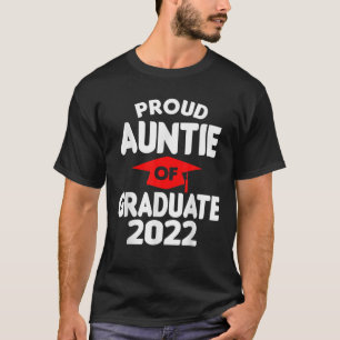 Camiseta Tía Orgullosa De Graduado 2022 Clase 2022 Gradua