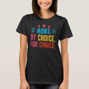Camiseta Tía Por Elección Por Elección Pro Elección Derecho