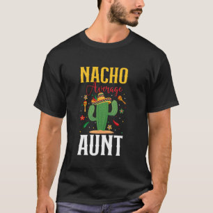 Camiseta Tía promedio nacho Cinco de Mayo Sombrero mexicana