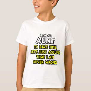 Camiseta Tía... Supongamos que nunca estoy equivocado