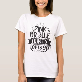 Camiseta Tía te Ama Rosa o Azul