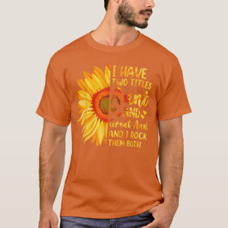 Camiseta Tía y tía abuela girasol madre sin preocupaciones