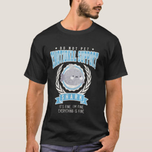 Camiseta Tiburón de apoyo emocional divertido no acariciar