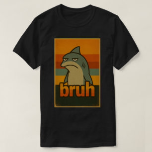 Camiseta Tiburón gruñón "Bruh" Meme Retro – Meme Bruh