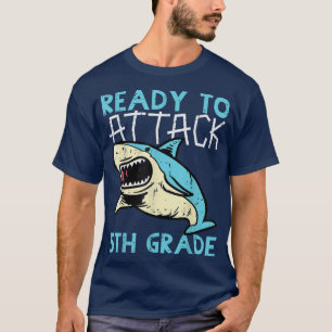 Camiseta Tiburón listo para atacar a Grado 5 Grado Gracioso