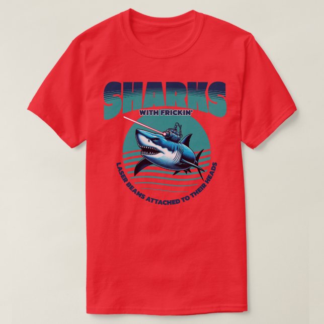 Camiseta Tiburones con vigas láser de frickin pegadas a sus (Diseño del anverso)
