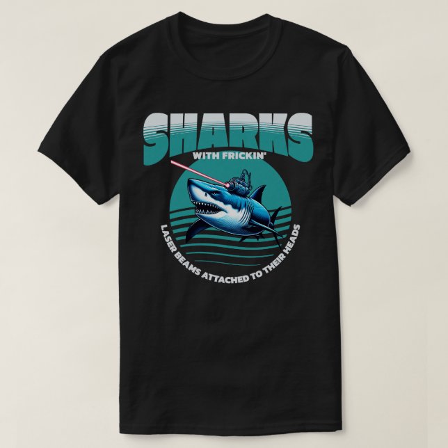 Camiseta Tiburones con vigas láser de frickin pegadas a sus (Diseño del anverso)