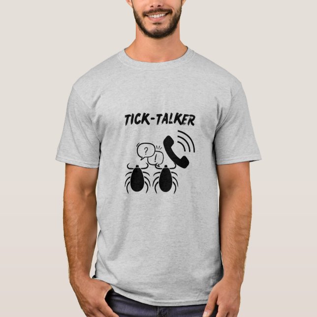 Camiseta "TICK-TALKER" divertida y pegadiza (Anverso)