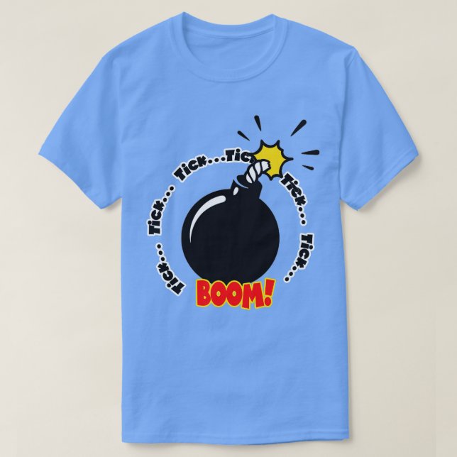 Camiseta Tick Tick Boom Bomb (Diseño del anverso)