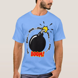 Camiseta Tick Tick Boom Bomb