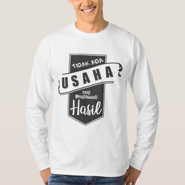 Camiseta Tidak Ada Usaha yang Mengkhianati Hasil (Anverso)