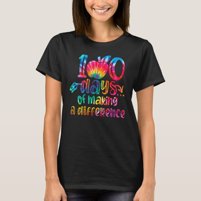 Camiseta Tie Dye 100 Days of Making a Difference 100th Day  (Anverso)