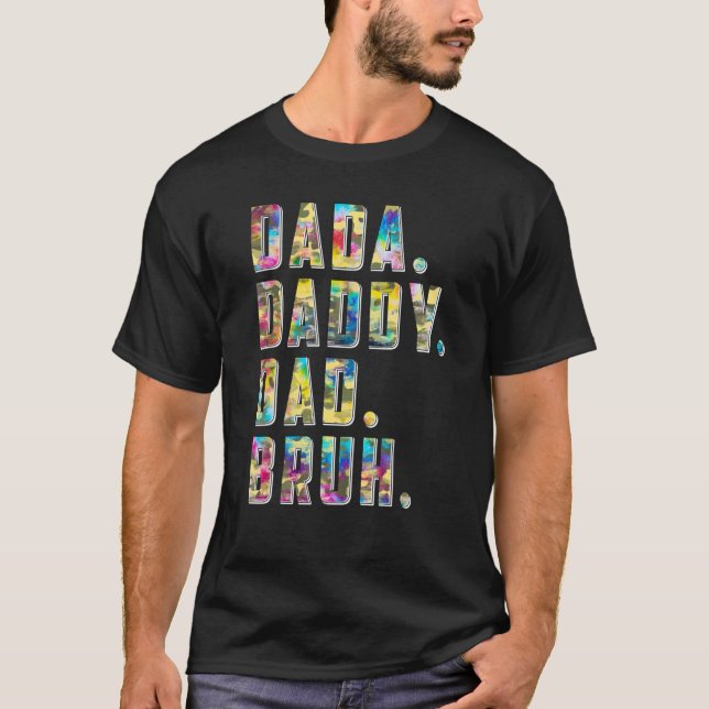 Camiseta Tie Dye Dada Daddy Dad Bruh  Father's Day (Anverso)