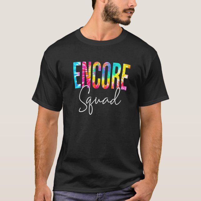 Camiseta Tie Dye Encore Squad Teacher Appreciation Back To  (Anverso)