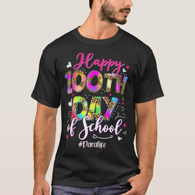 Camiseta Tie Dye Happy 100 Day Of School Para Life (Anverso)