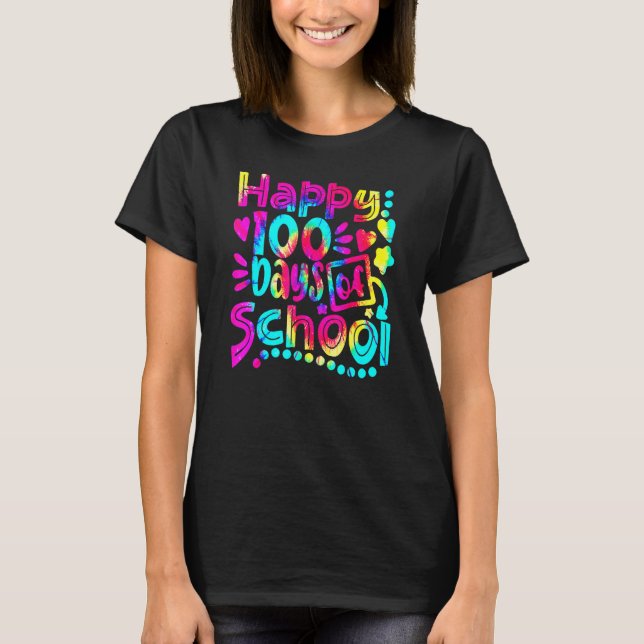 Camiseta Tie Dye Happy 100th Day Of School Teacher Student  (Anverso)