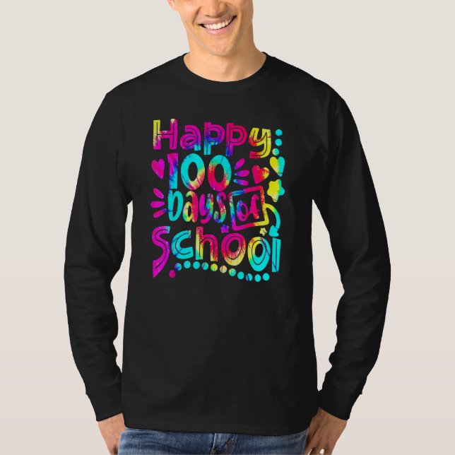 Camiseta Tie Dye Happy 100th Day Of School Teacher Student  (Anverso)