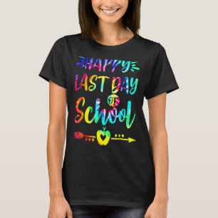 Camiseta Tie Dye Happy El Último Día Del Profesor De La Esc