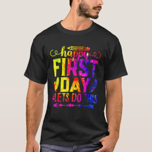 Camiseta Tie Dye Happy First Day Hagamos esta bienvenida de