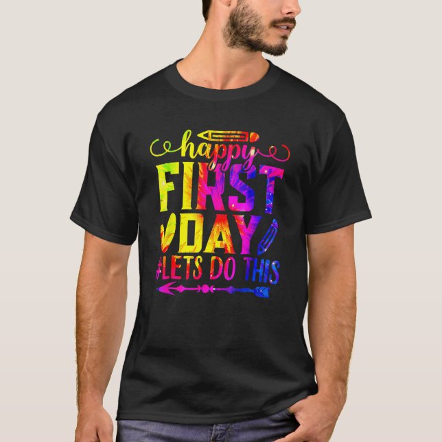 Camiseta Tie Dye Happy First Day Hagamos esta bienvenida de (Anverso)