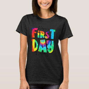 Camiseta Tie Dye Happy First Day Of Teacher Life Back To Sc