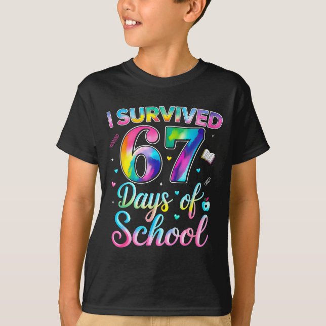 Camiseta Tie Dye I Survived 67 Days Of School Funny Six Sev (Anverso)