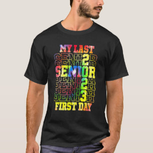 Camiseta Tie Dye Mi Último Primer Día Senior 2023 Volver A