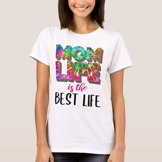 Camiseta Tie Dye Mom Life es la mejor vida (Anverso)