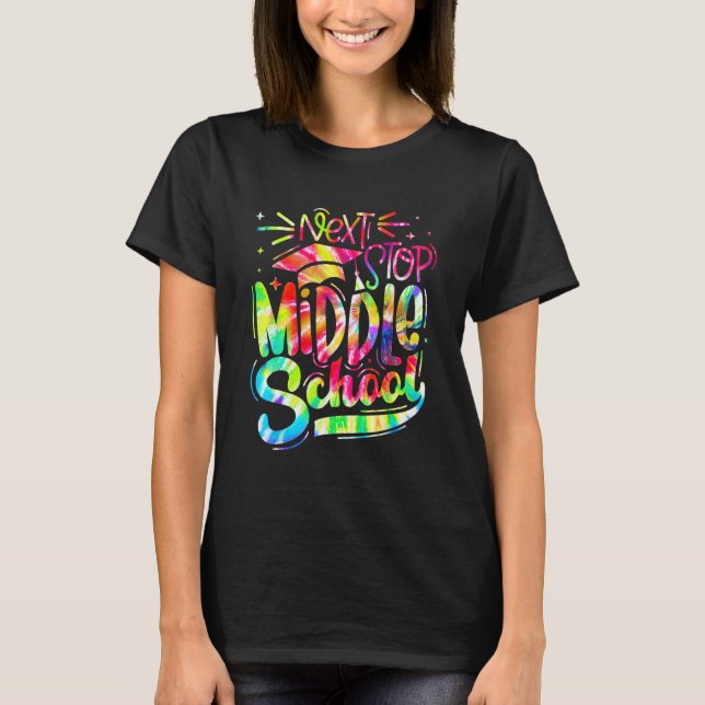 Camiseta Tie Dye Next Stop Middle School  Graduation 5th Gr (Anverso)
