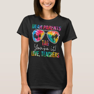 Camiseta Tie Dye Queridos Padres Te Etiquetan El Último Día