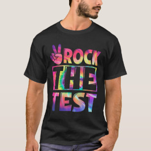 Camiseta Tie Dye Rock The Test Happy Testing Day Profesor L