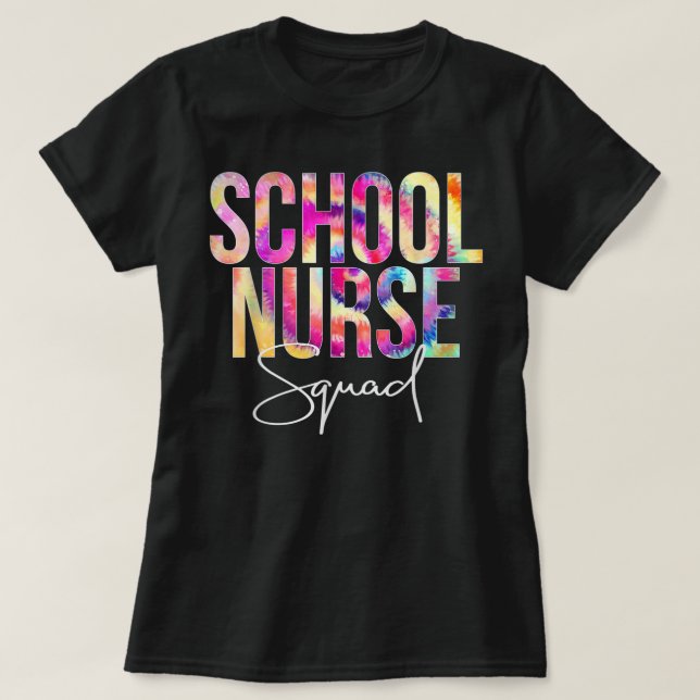 Camiseta Tie Dye School Nurse Squad Back To School Apprecia (Diseño del anverso)