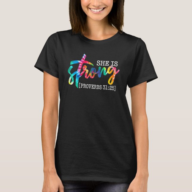 Camiseta Tie Dye She is Strong Proverbs 3125 Christian Fier (Anverso)