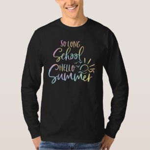 Camiseta Tie Dye tan Larga Escuela Hola Verano El Último Dí