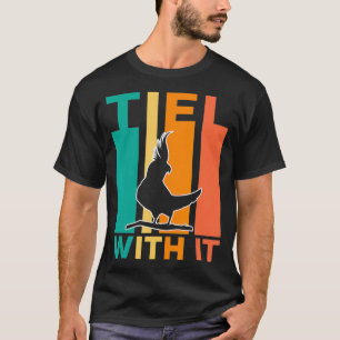 Camiseta Tiel Con It Funny Cockatiel