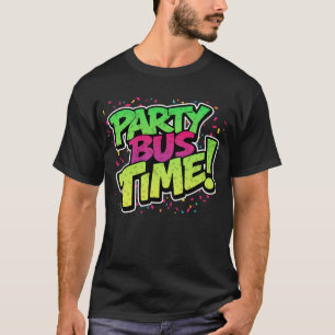 Camiseta ¡Tiempo de Autobús de Fiesta! Celebración Divertid