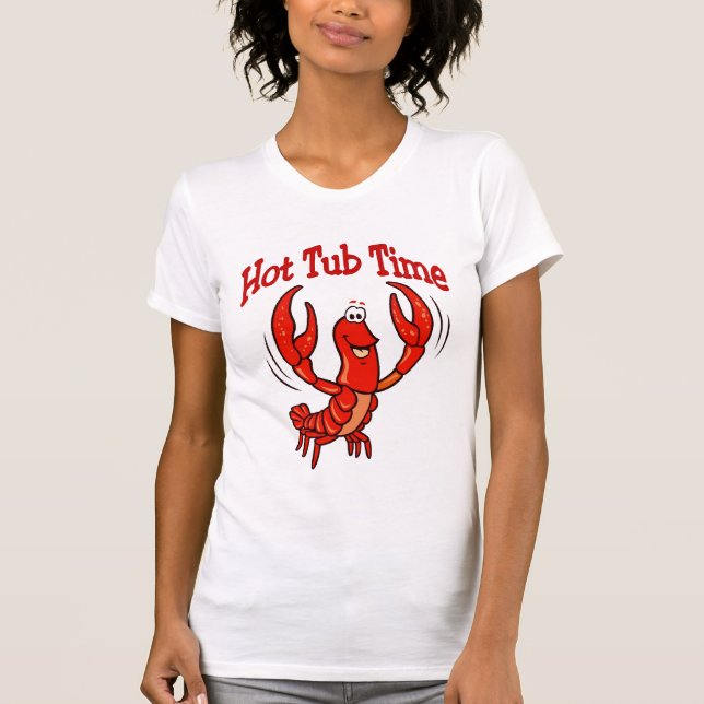 Camiseta Tiempo de baño caliente de langosta (Anverso)