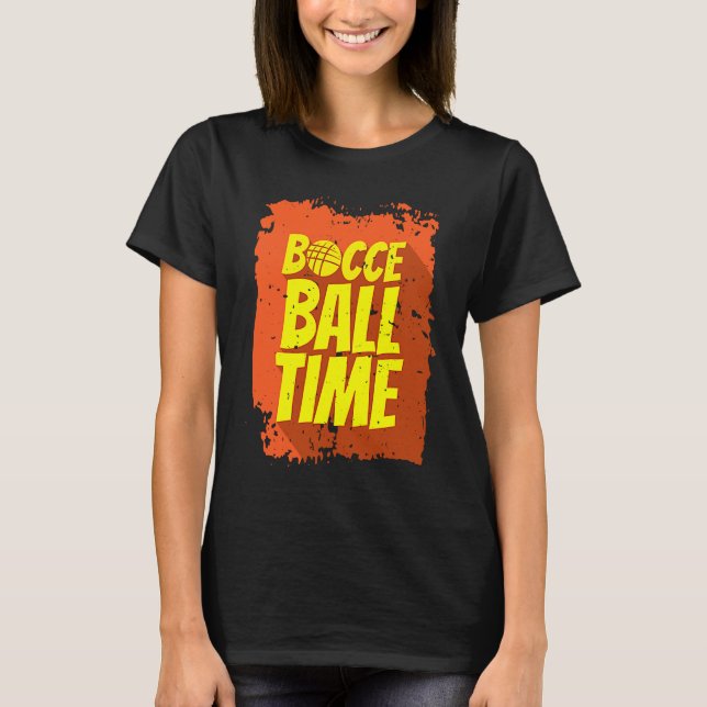 Camiseta Tiempo de Bolas Bocce Jugador de Bolas Bocce (Anverso)