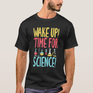 Camiseta Tiempo de despertar para el profesor de ciencia di
