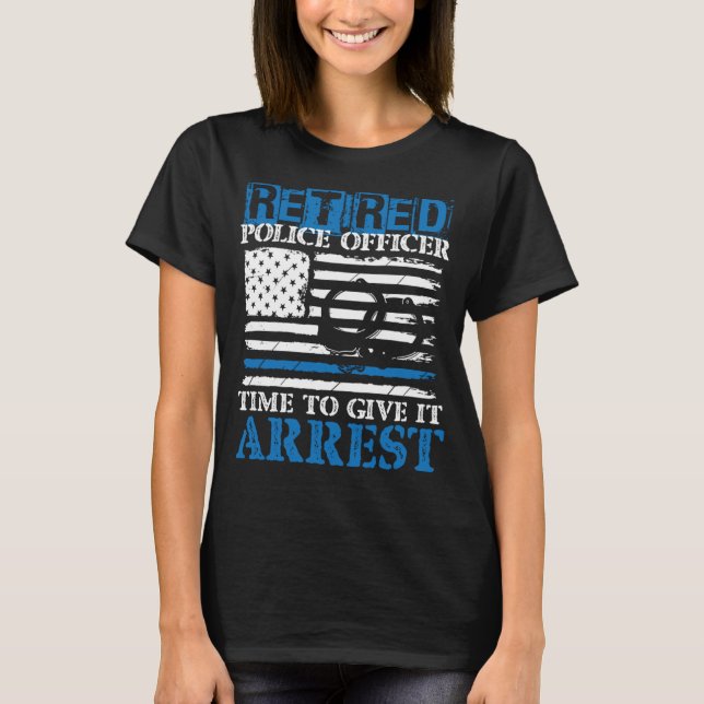 Camiseta Tiempo de detención del oficial de policía retirad (Anverso)