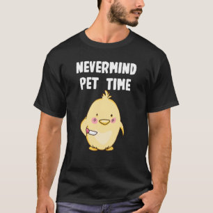 Camiseta Tiempo de pollo sin sentido
