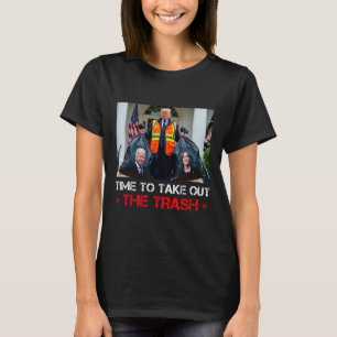 Camiseta Tiempo De Sacar La Basura Del Hombre Basura De Tru