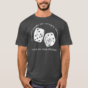 Camiseta Tiempo de tirar la rueda de los dados